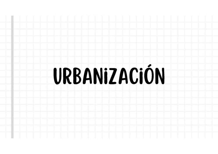 Resumen del Crecimiento de las Ciudades y Urbanización