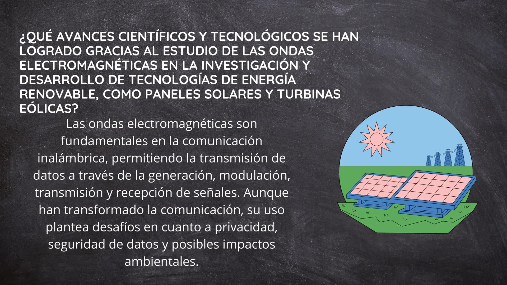 B
хох
ONDAS
ELECTROMAGNETICAS ¿CÓMO SE UTILIZAN LAS ONDAS ELECTROMAGNÉTICAS
EN LA COMUNICACIÓN INALÁMBRICA, COMO LA
TELEFONÍA MÓVIL Y LAS RE