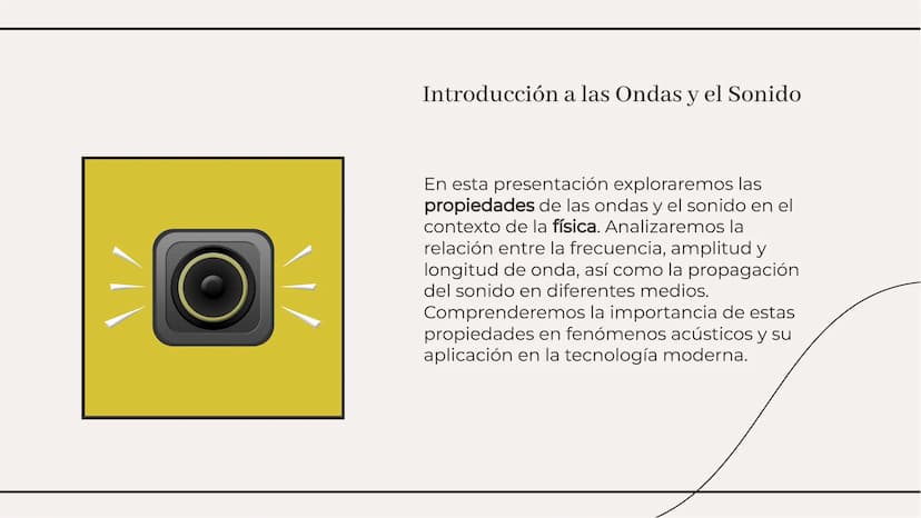 Exploración de las Propiedades
de las Ondas y el Sonido en Física Introducción a las Ondas y el Sonido
En esta presentación exploraremos las