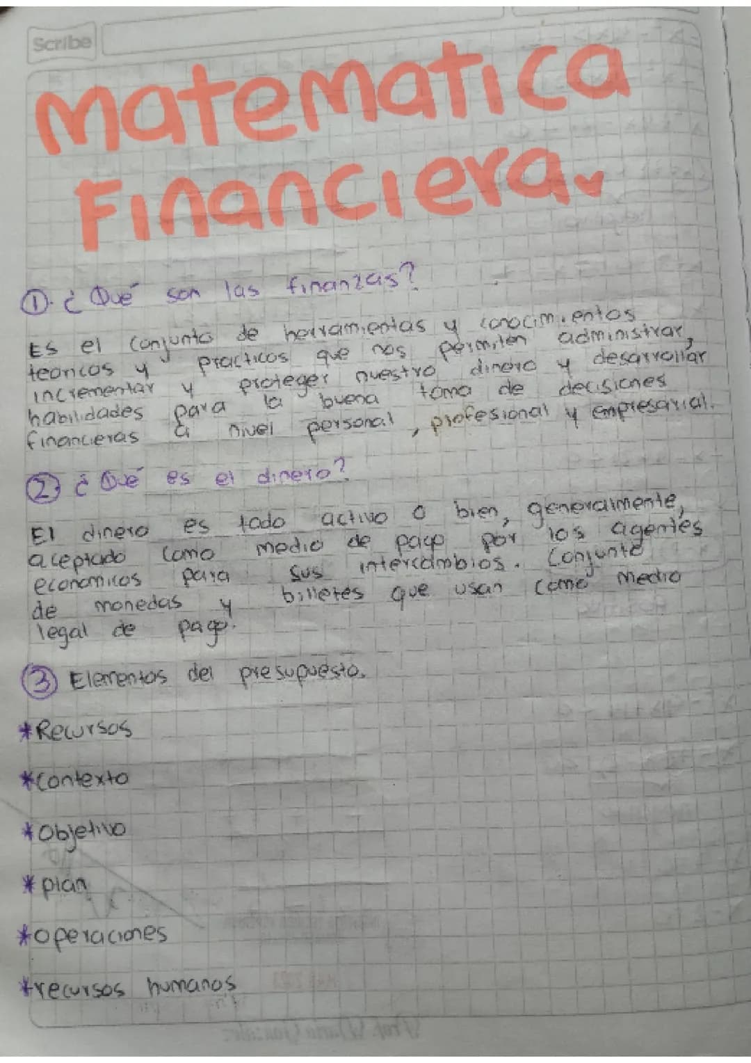 Scribe
matematica
Financiera
①¿Qué son las finanzas?
Es el conjunto de herramientas y conocimientos
practicos que cos
proteger nuestro
buena