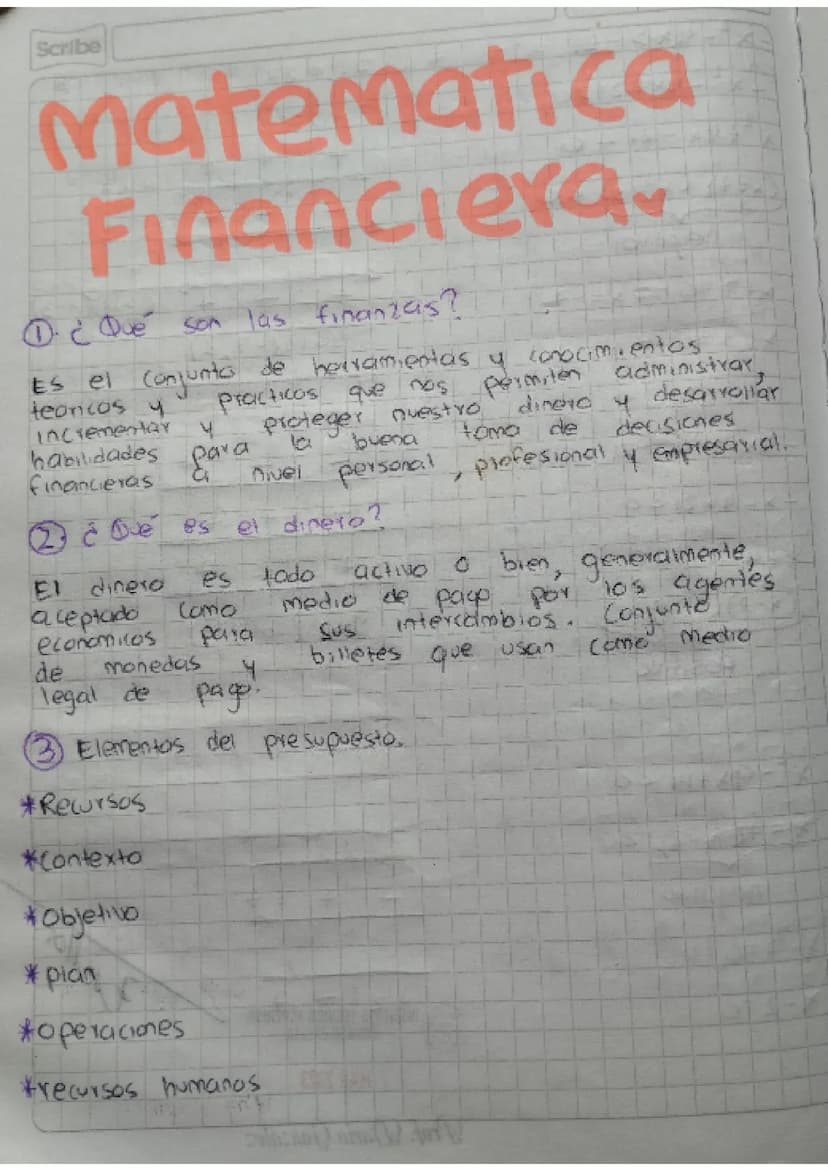 Scribe
matematica
Financiera
①¿Qué son las finanzas?
Es el conjunto de herramientas y conocimientos
practicos que cos
proteger nuestro
buena