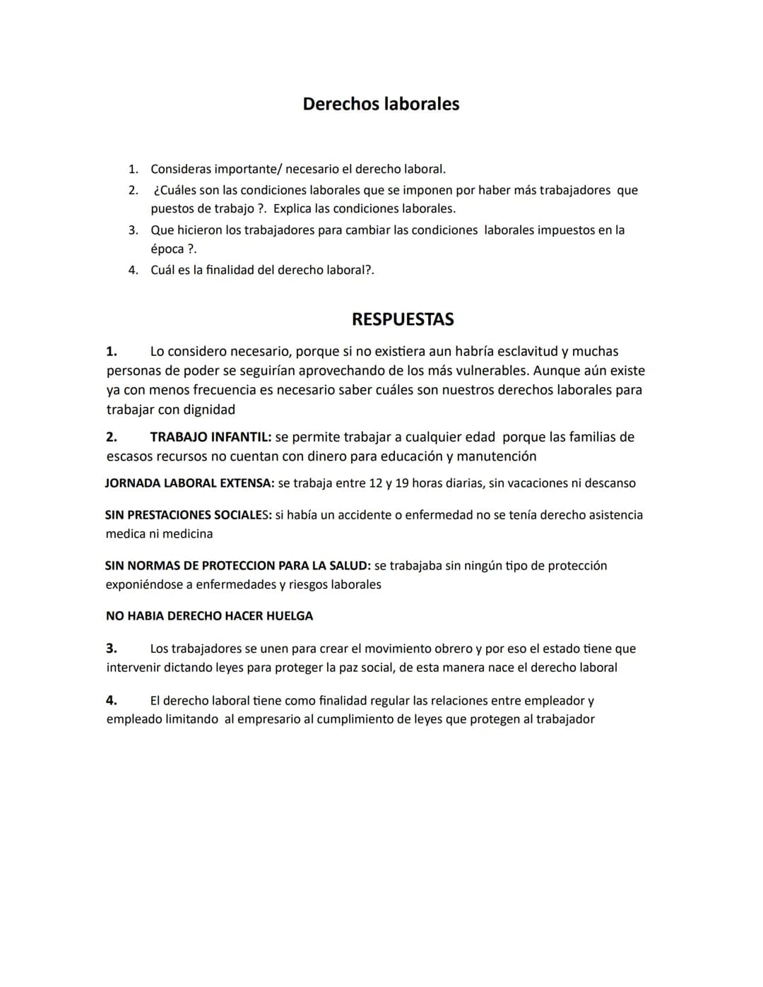 Derechos laborales
1. Consideras importante/ necesario el derecho laboral.
2.
¿Cuáles son las condiciones laborales que se imponen por haber