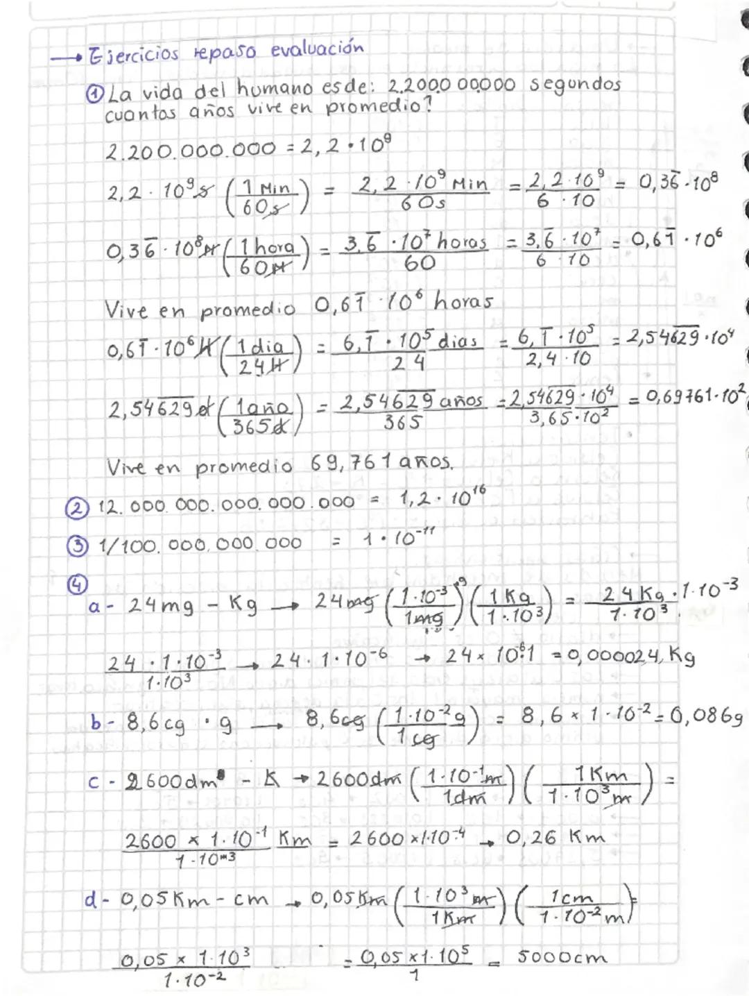 → Ejercicios repaso evaluación
La vida del humano es de: 2.2000 00000 segundos
cuantos años vive en promedio?
2.200.000.000 = 2,2.10⁹
2,2.10