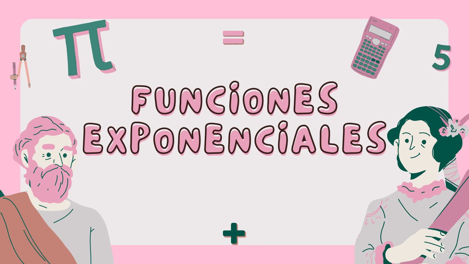 CSIO
5
+
π
=
FUNCIONES
EXPONENCIALES
+ 8
∞ FORMA
Una función exponencial es
una función de la forma
f(x)= a*, con a>0 y x en los
reales.
(Al