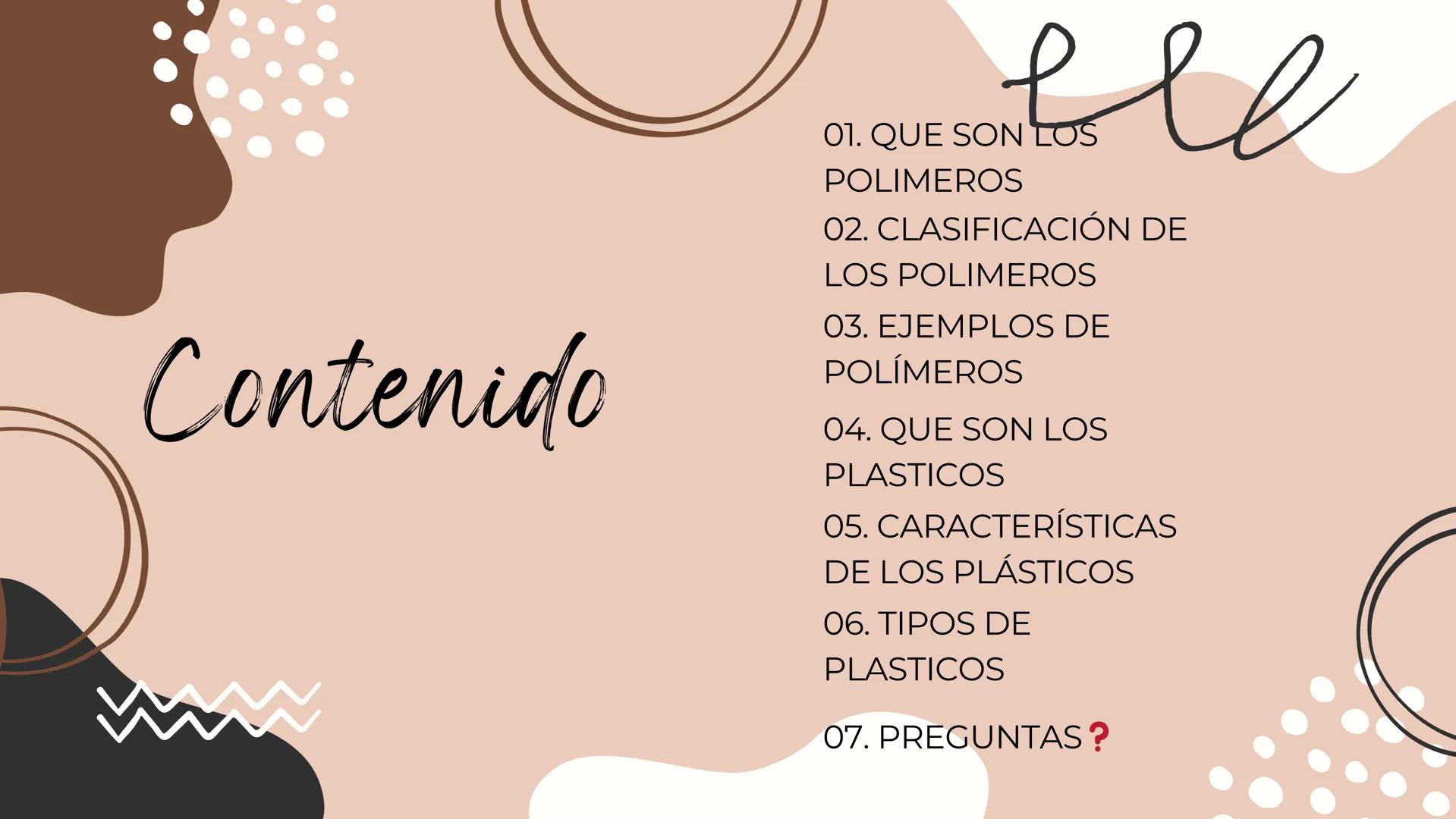 Los polimeros
4 plasticos Contenido
все
01. QUE SON LOS
POLIMEROS
02. CLASIFICACIÓN DE
LOS POLIMEROS
03. EJEMPLOS DE
POLÍMEROS
04. QUE SON L