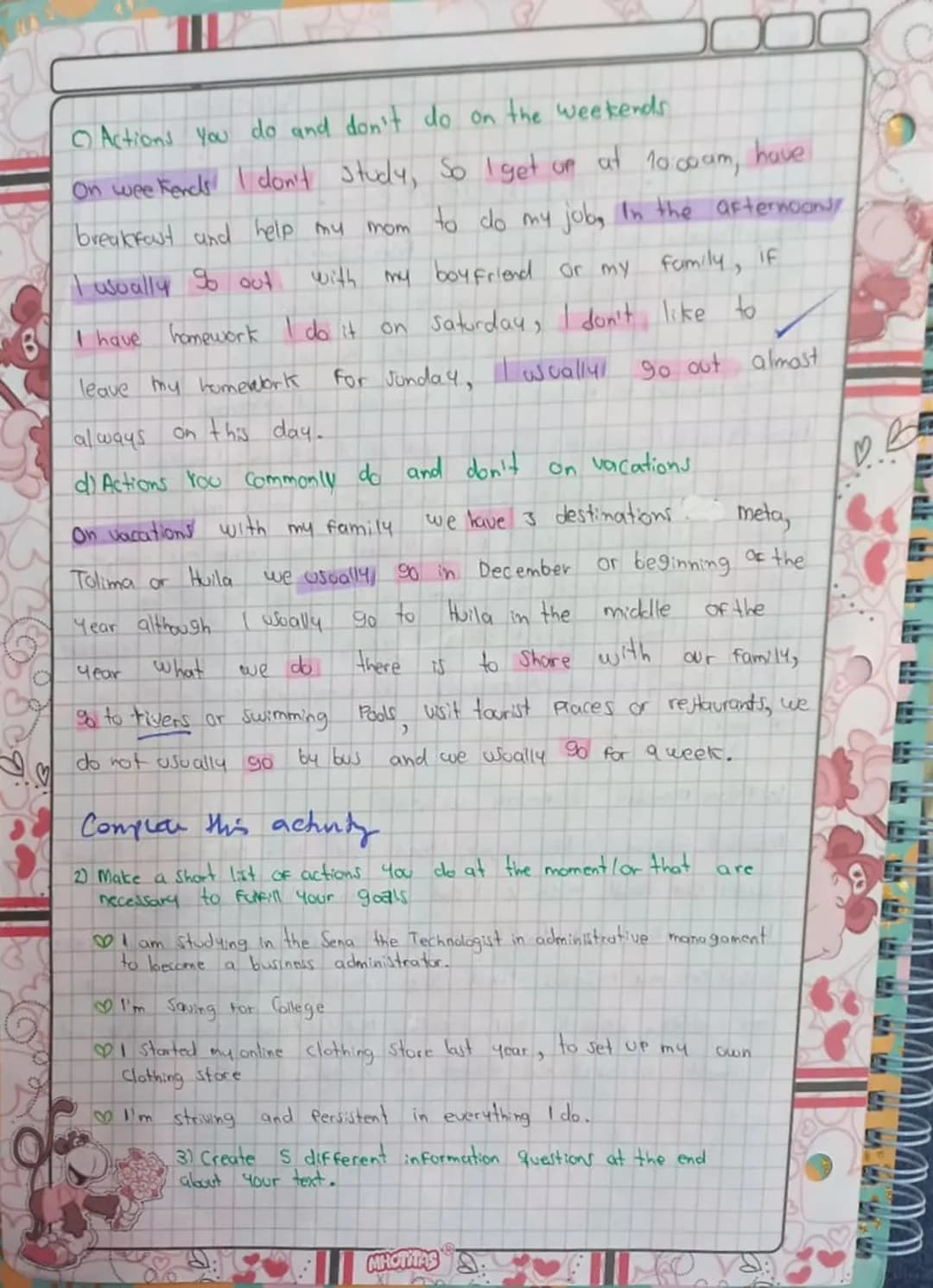 10
ACTIVITY
•—my Routine.
WRITTEN 70%D
Incomate.
OBAL
Name: Manuela leal Guacary
File: 2501517
Color Codes
(verbs in the affirmative and neg