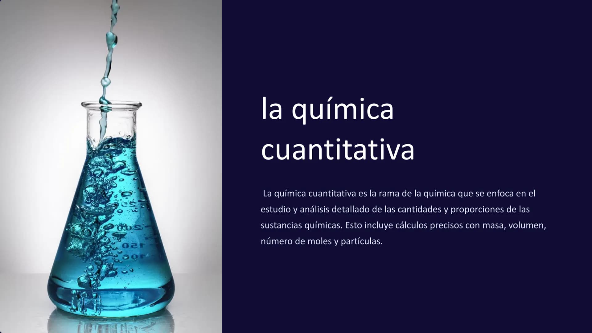la química
cuantitativa
La química cuantitativa es la rama de la química que se enfoca en el
estudio y análisis detallado de las cantidades 