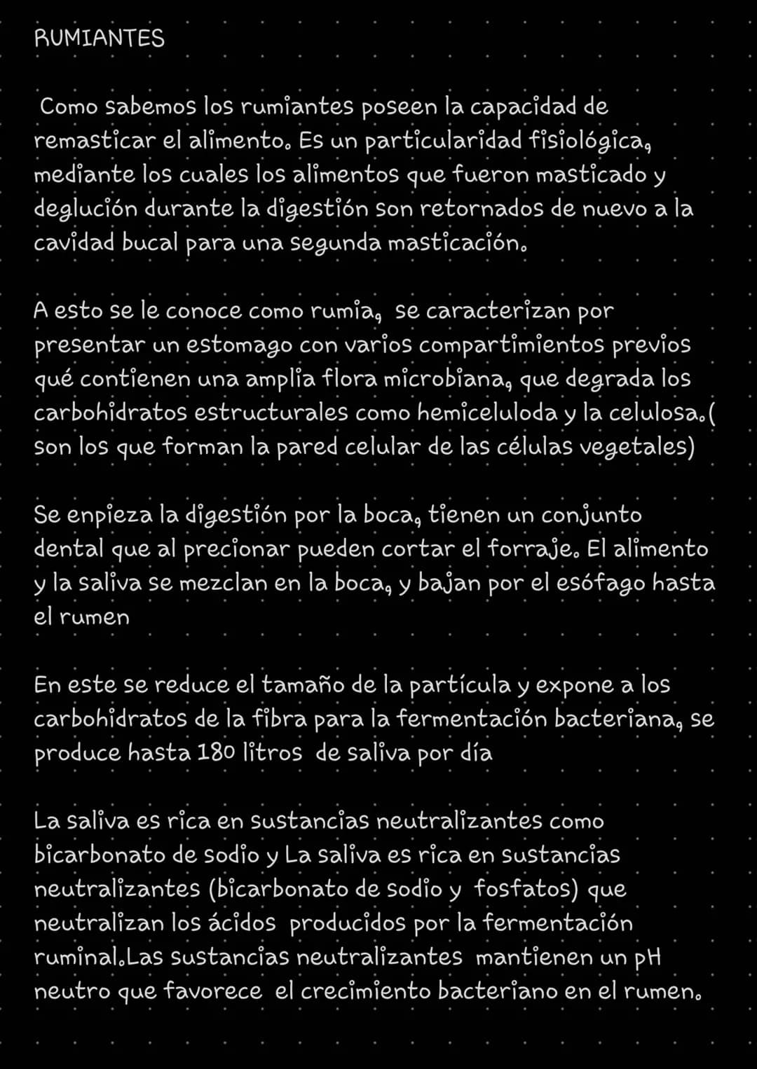 RUMIANTES
Como sabemos los rumiantes poseen la capacidad de
remasticar el alimento. Es un particularidad fisiológica,
mediante los cuales lo