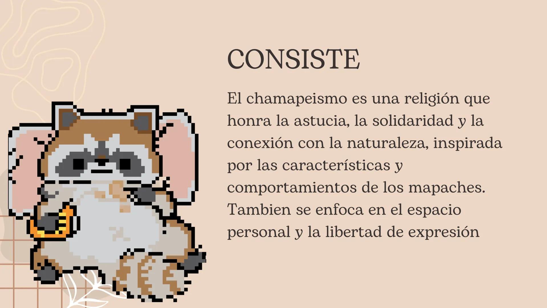 "
El
Chamapeismo Introducción
.
En que consiste
. Comunidad
. Dios
• Normas morales
Mandamientos
• Oración CONSISTE
El chamapeismo es una re