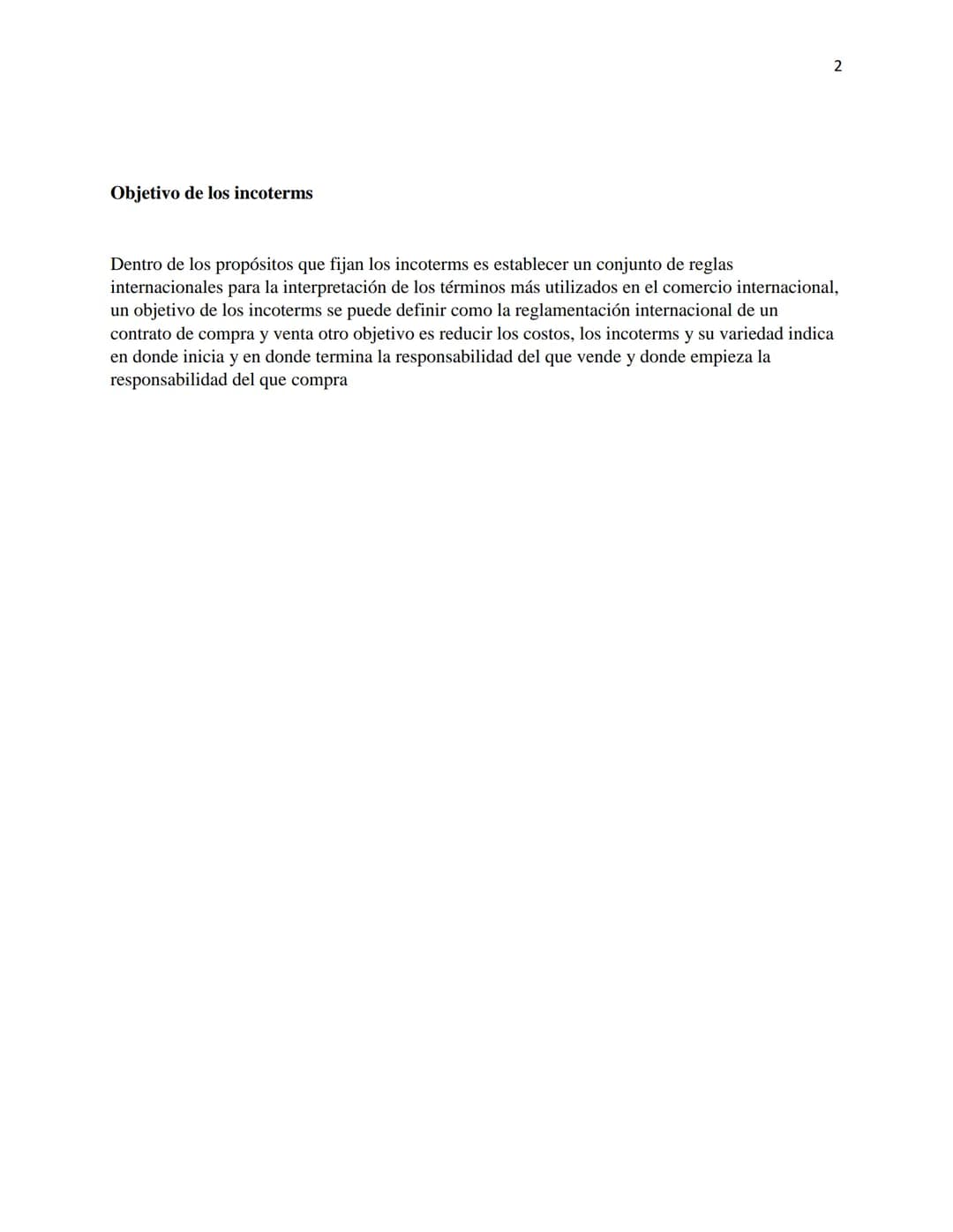 Origen de los Incoterms
En los comienzos de incoterms FOB, el primero en ser creado se remonta a más de 200 años
antes, los incoterms como t