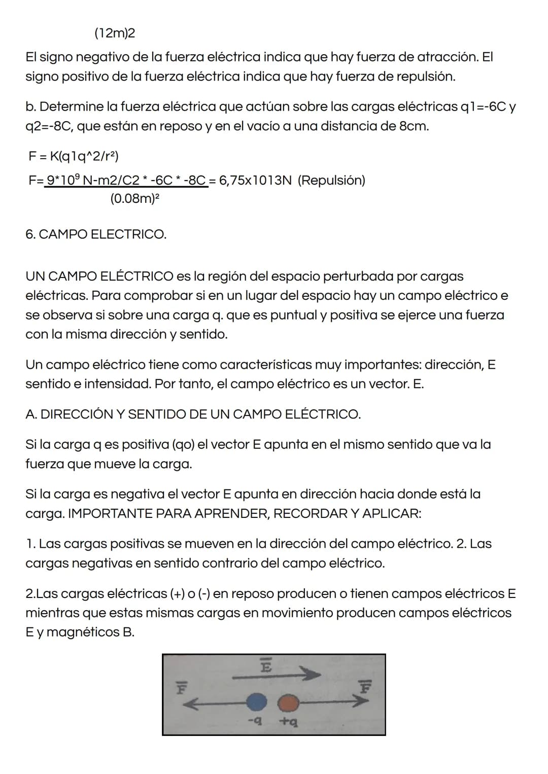 LA ELECTROSTÁTICA
Estudia los efectos mutuos que se producen entre los cuerpos como
consecuencia de su carga eléctrica.
La carga eléctrica e