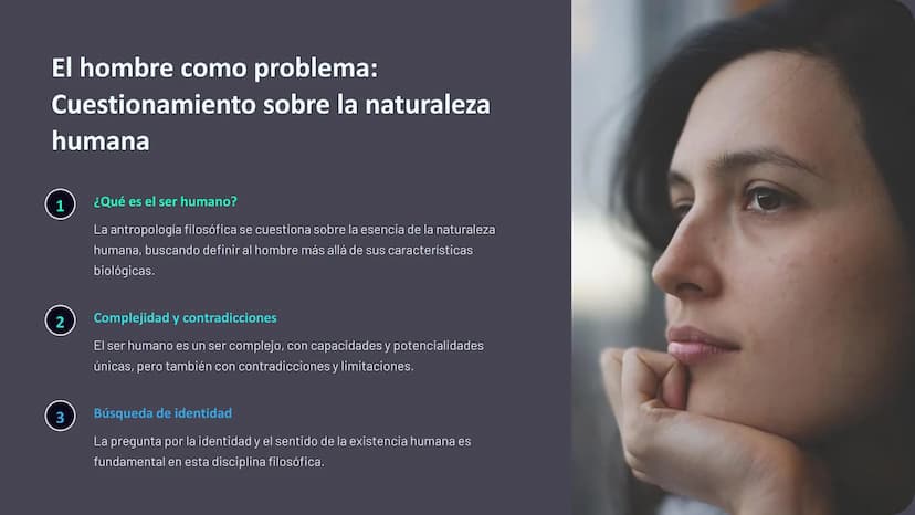 Antropología
filosófica: El hombre como
problema
La antropología filosófica es una rama esencial de la filosofía que se
enfoca en el estudio