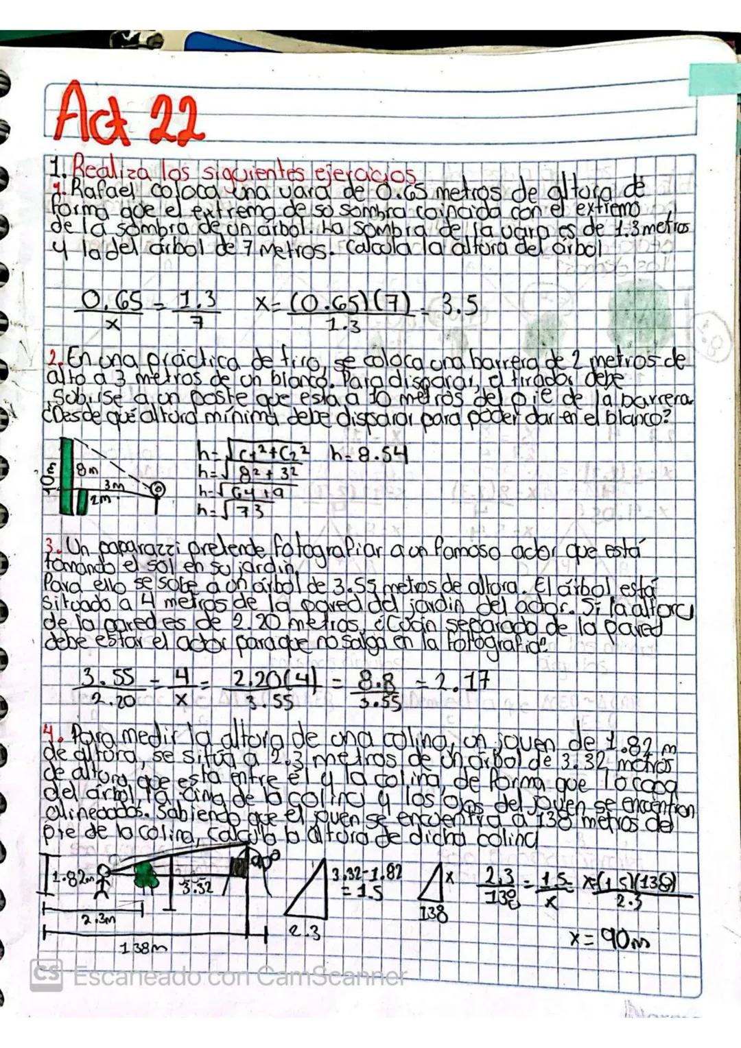 Act 22
1. Realiza los siguientes ejercicios
7. Rafael coloca una vara del d. Gs metros de altura de
joʻma gue bed df so sombra
Lel extremo d