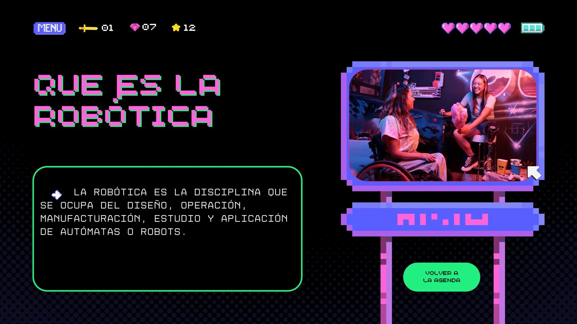 JUGADOR 1

PUNTUACIÓN MÁS ALTA 2500

JUGADOR 2

ROBÓTICA

START MENU SIGN IN

AÑADE UNA DESCRIPCIÓN BREVE MENU

01

07

12

QUE ES LA
ROBOTI