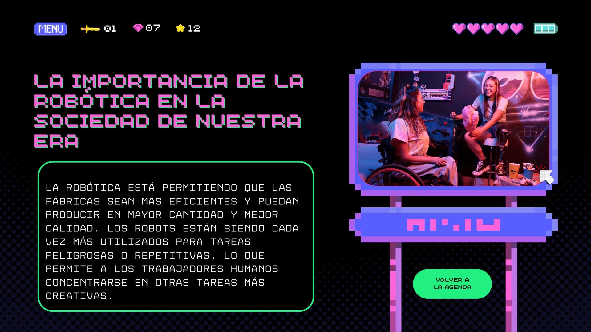 JUGADOR 1

PUNTUACIÓN MÁS ALTA 2500

JUGADOR 2

ROBÓTICA

START MENU SIGN IN

AÑADE UNA DESCRIPCIÓN BREVE MENU

01

07

12

QUE ES LA
ROBOTI