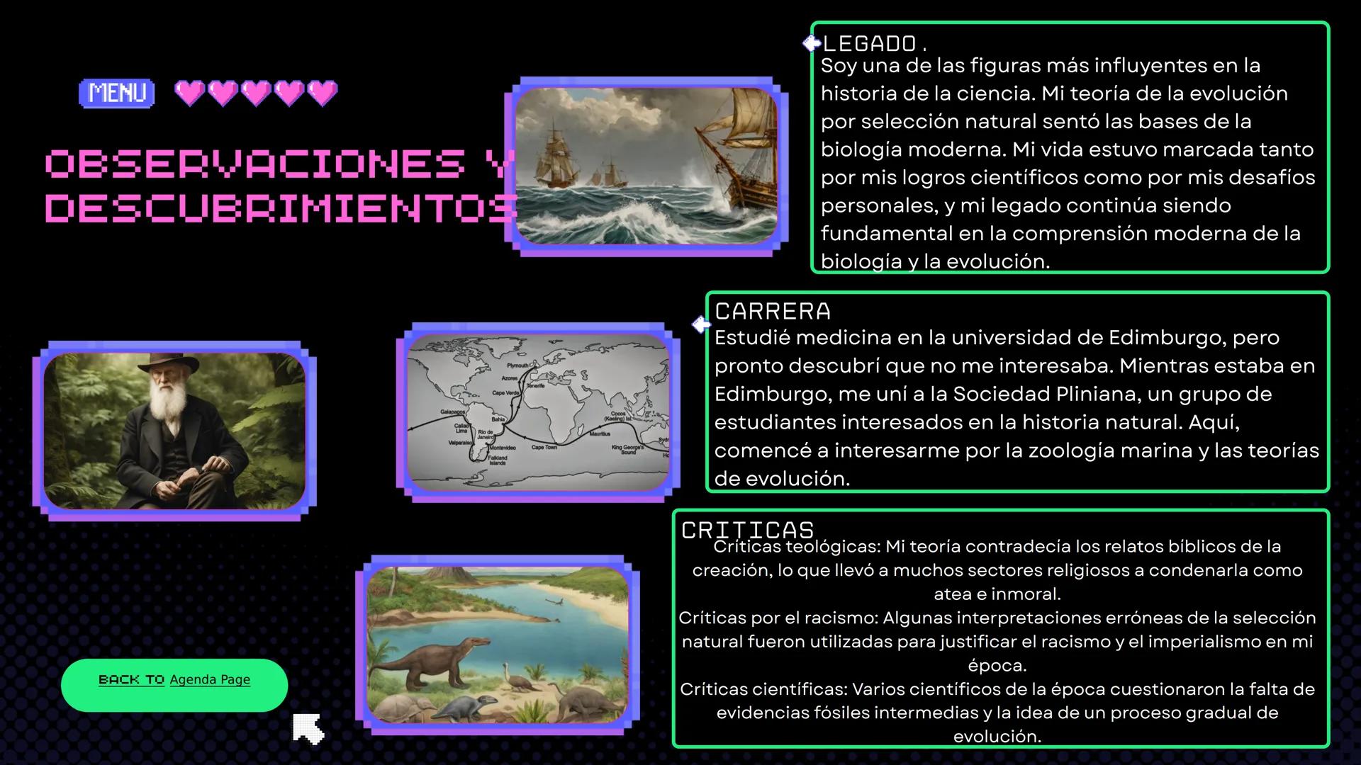 PLAYER 1
DANIELA JIMENEZ TABARES 9-2
PLAYER 2
DIARIO DE
VIAJE
SIGN IN MENU START
◆ CHARLES DARWIN MENU
<+01
07
12
INTRODUCCION
Hola, soy Cha