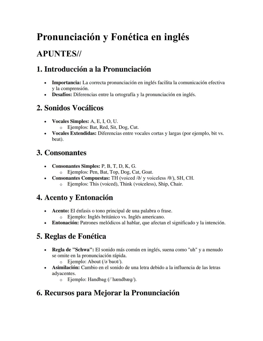 Pronunciación y Fonética en inglés
APUNTES//
1. Introducción a la Pronunciación
•
•
Importancia: La correcta pronunciación en inglés facilit