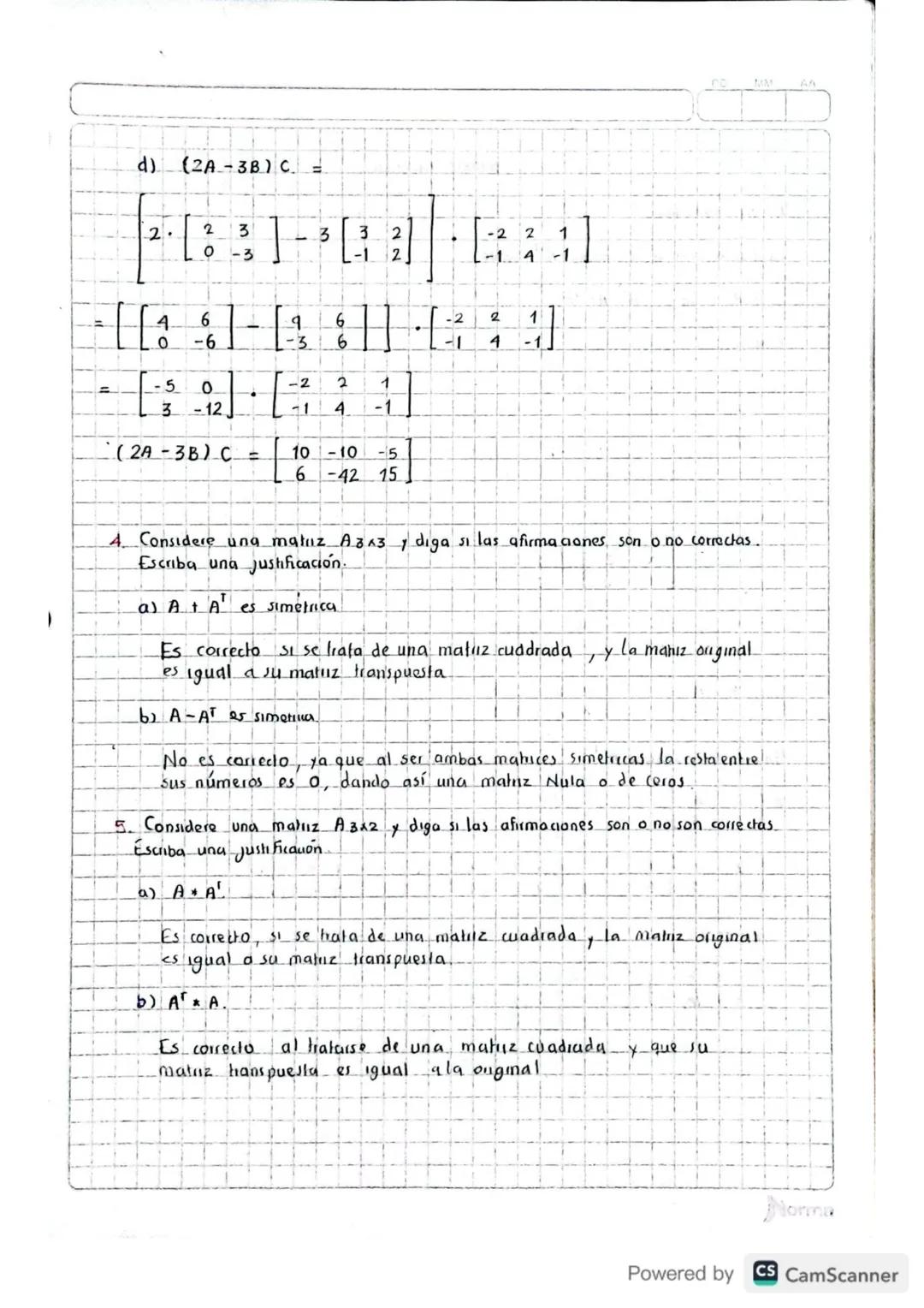 Operaciones con Malices.
Suma de Matrices.
Si A, B son matrices del mismo tamaño, la suma A IB e und mativ lal
que Cy aij t by

B=










