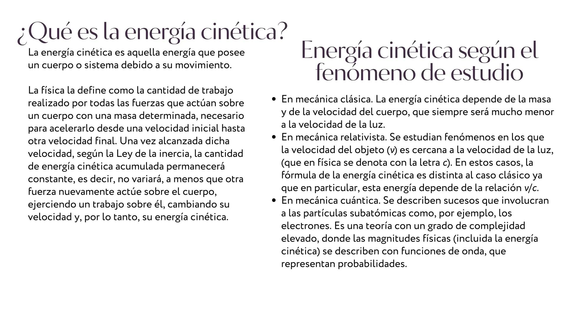 ENERGÍA
CINÉTICA ¿Qué es la energía cinética?
La energía cinética es aquella energía que posee
un cuerpo o sistema debido a su movimiento.
L