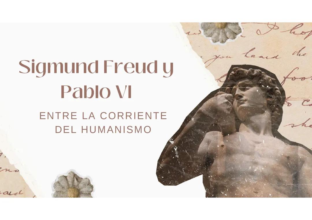 Sigmund Freud y Pablo VI  entre la corriente del humanismo