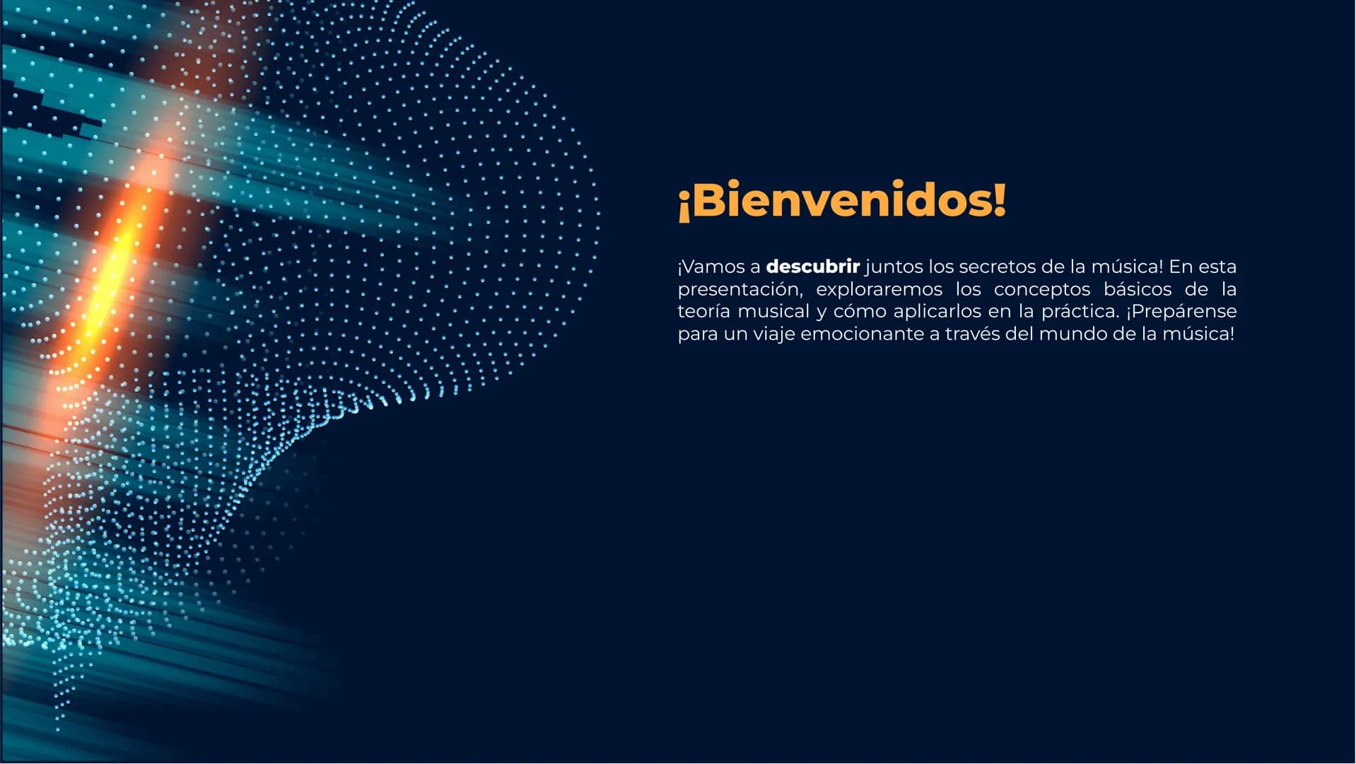 Descubre los Secretos
Musicales: Introducción
a la Teoría Musical ¡Bienvenidos!
¡Vamos a descubrir juntos los secretos de la música! En esta