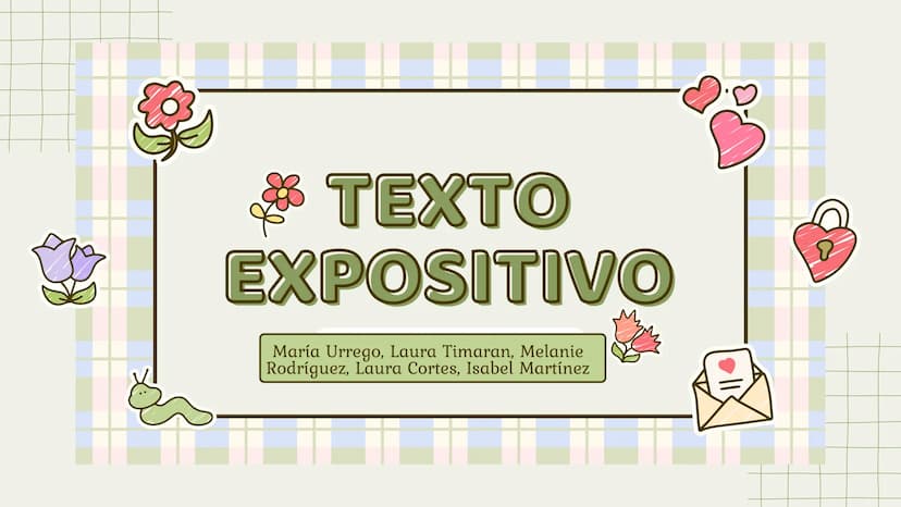 TEXTO
EXPOSITIVO
María Urrego, Laura Timaran, Melanie
Rodríguez, Laura Cortes, Isabel Martínez INDICE
Intención comunicativa
• Estructura
● 