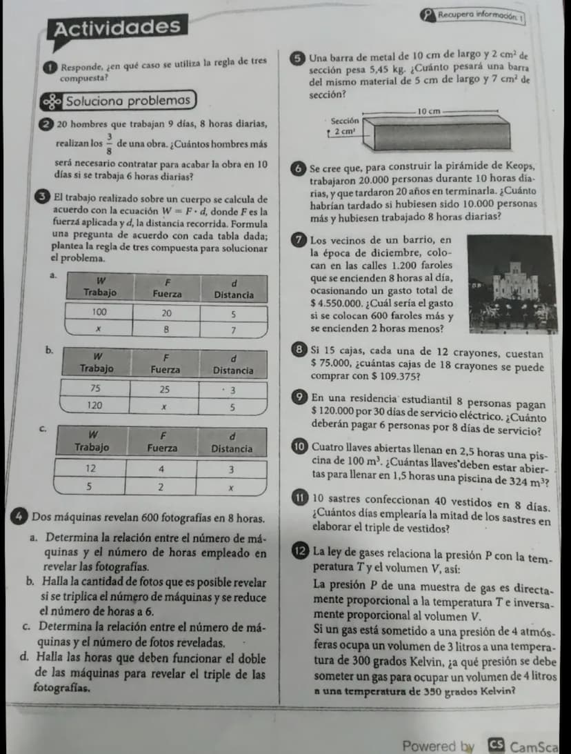 Actividades
Responde, ¿en qué caso se utiliza la regla de tres
compuesta?
Soluciona problemas
20 hombres que trabajan 9 días, 8 horas diaria