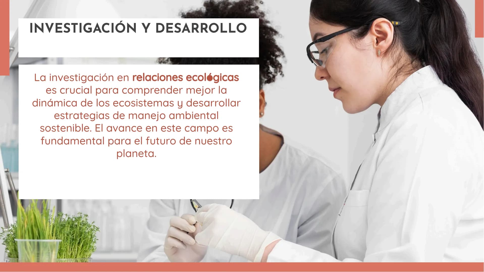 100
EXPLORANDO LAS
RELACIONES
ECOLÓGICAS:
EJEMPLOS Y
DEFINICIONES INTRODUCCIÓN
En esta presentación exploraremos las
relaciones ecológicas e