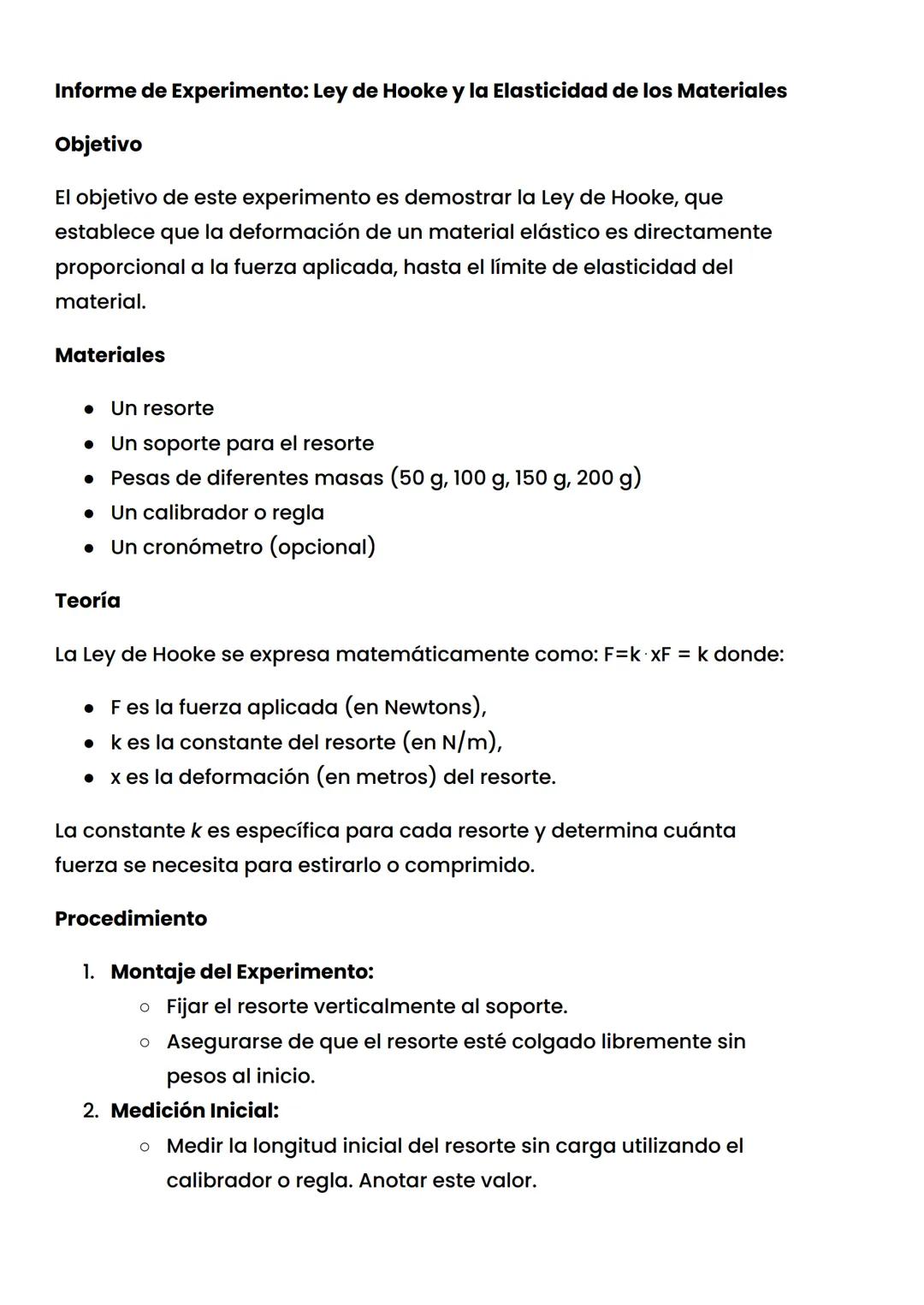 Informe de Experimento: Ley de Hooke y la Elasticidad de los Materiales
Objetivo
El objetivo de este experimento es demostrar la Ley de Hook