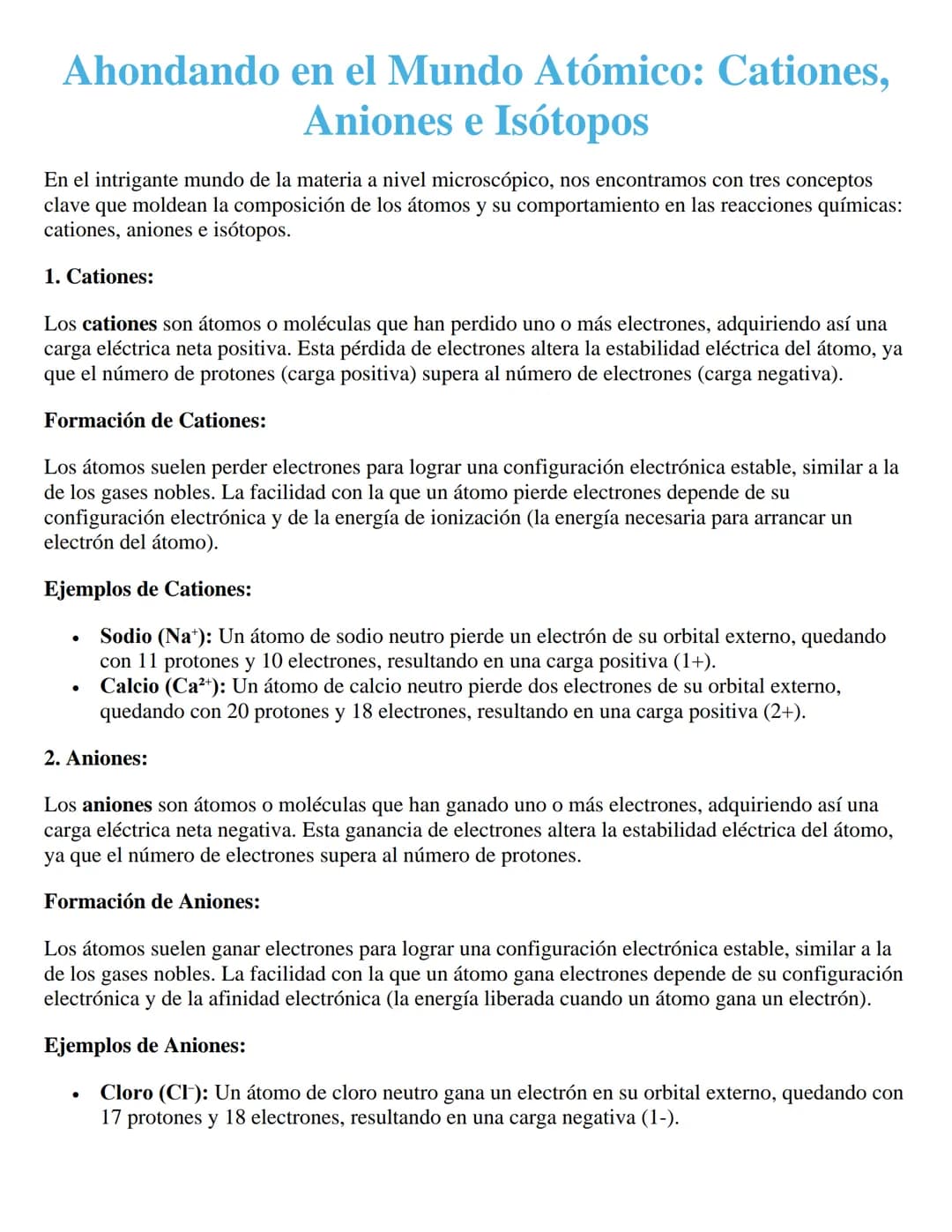 Ahondando en el Mundo Atómico: Cationes,
Aniones e Isotopos
En el intrigante mundo de la materia a nivel microscópico, nos encontramos con t