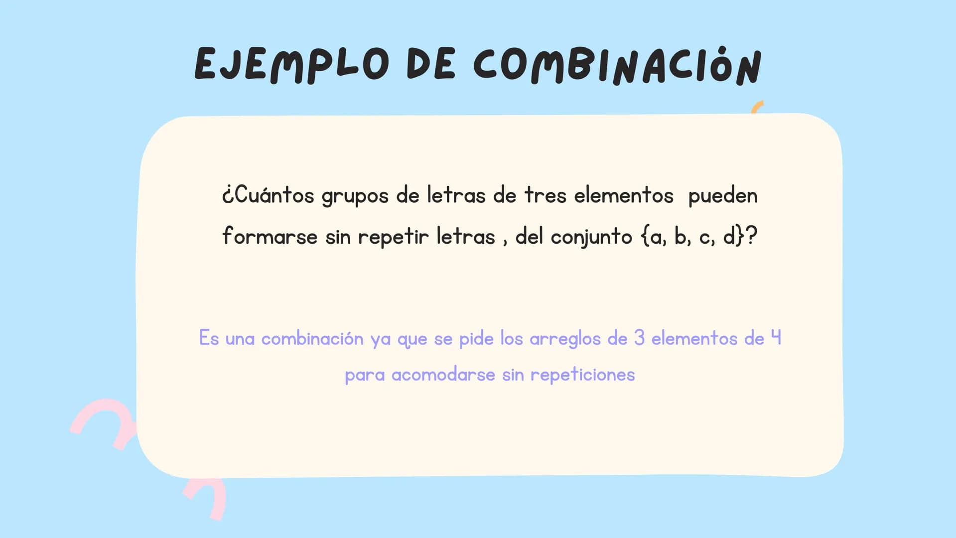 000
*
LAS
PERMUTACIONES Y
COMBINACIONES ¿QUÉ ES UNA
PERMUTACIÓN?
:)
una permutación es un conjunto de elementos
es
disposición de dichos ele