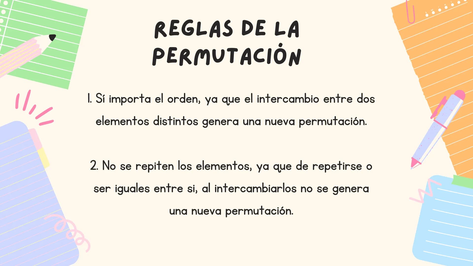 000
*
LAS
PERMUTACIONES Y
COMBINACIONES ¿QUÉ ES UNA
PERMUTACIÓN?
:)
una permutación es un conjunto de elementos
es
disposición de dichos ele