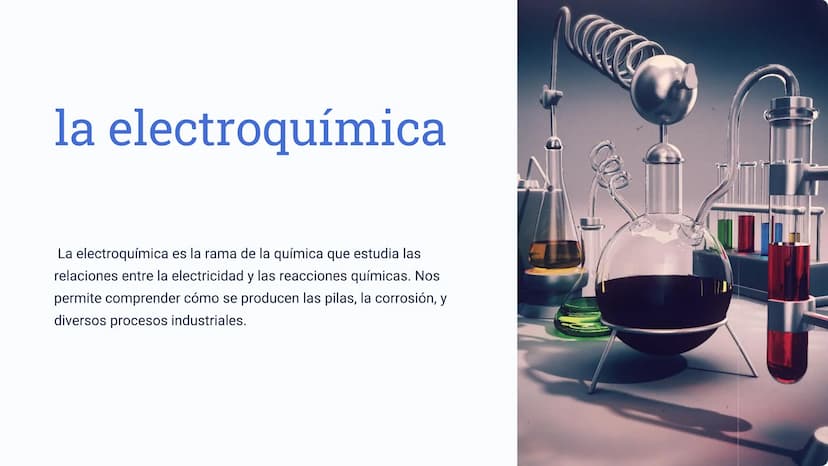 la electroquímica
La electroquímica es la rama de la química que estudia las
relaciones entre la electricidad y las reacciones químicas. Nos