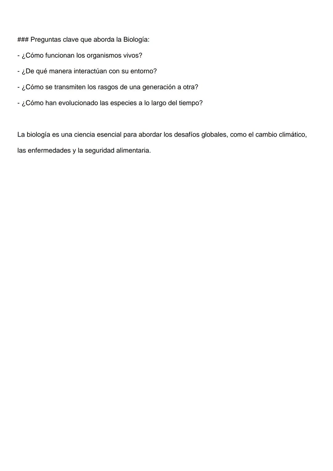 ¿Qué es la Biología?
La biología es la ciencia que estudia a los seres vivos y los procesos relacionados con su
existencia.
Es una disciplin