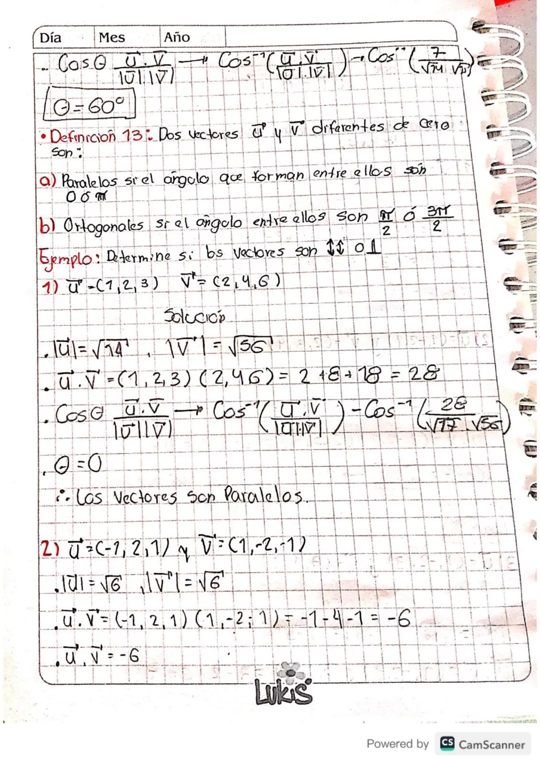 Case 18.
Día 30 Mes 10 Año 23 fisica I
Definition 5: (Vectores coordinados unitarios) son
3 Vectores de magnited 7 que llevon 10 dirección d