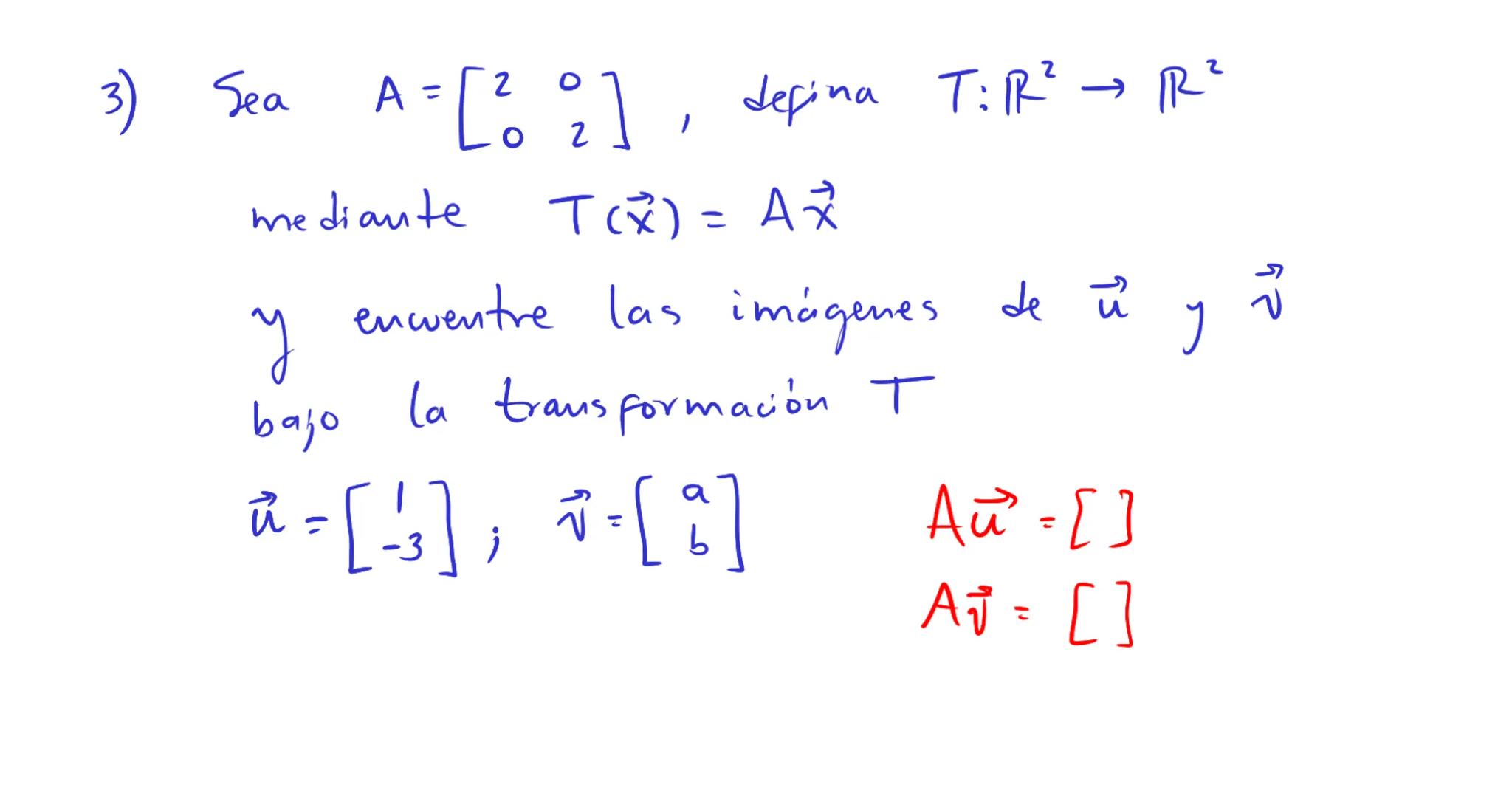 Introducción a
transformaciones lineales La ecuación $A\vec{x}=\vec{b}$

la matriz A se puede pensar
como un "objeto" que
modifica al vector