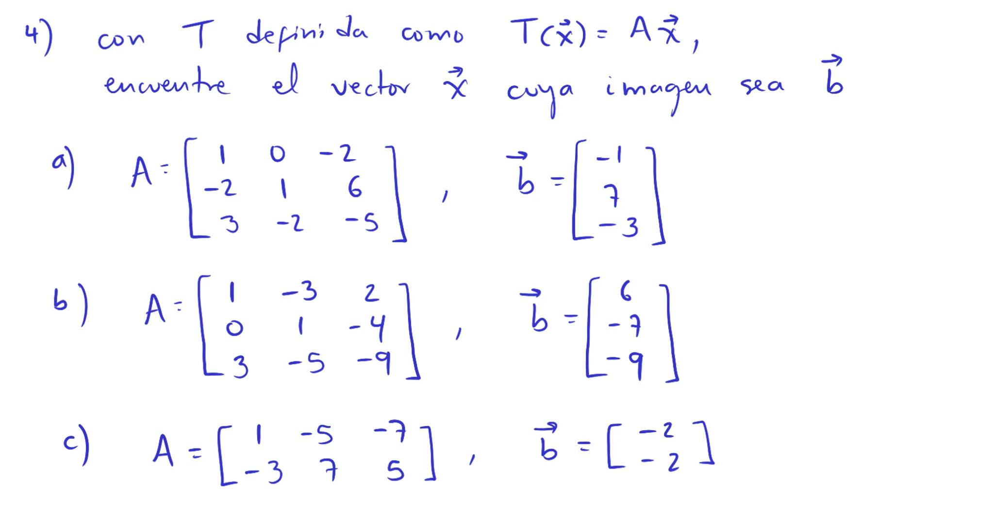 Introducción a
transformaciones lineales La ecuación $A\vec{x}=\vec{b}$

la matriz A se puede pensar
como un "objeto" que
modifica al vector