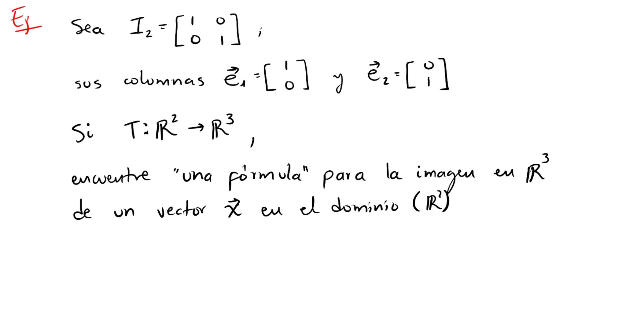 Introducción a
transformaciones lineales La ecuación $A\vec{x}=\vec{b}$

la matriz A se puede pensar
como un "objeto" que
modifica al vector