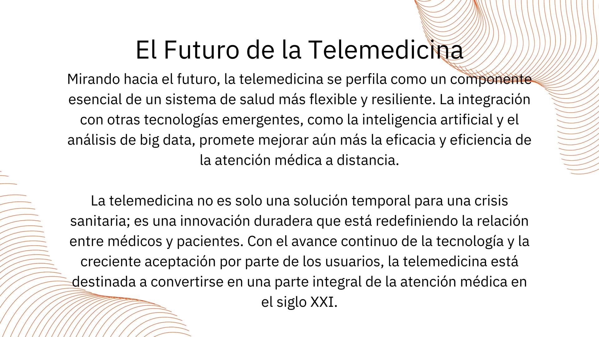 TELEMEDICINA ¿Que es la Telemedicina?
La telemedicina representa una de las transformaciones
más significativas en la prestación de servicio