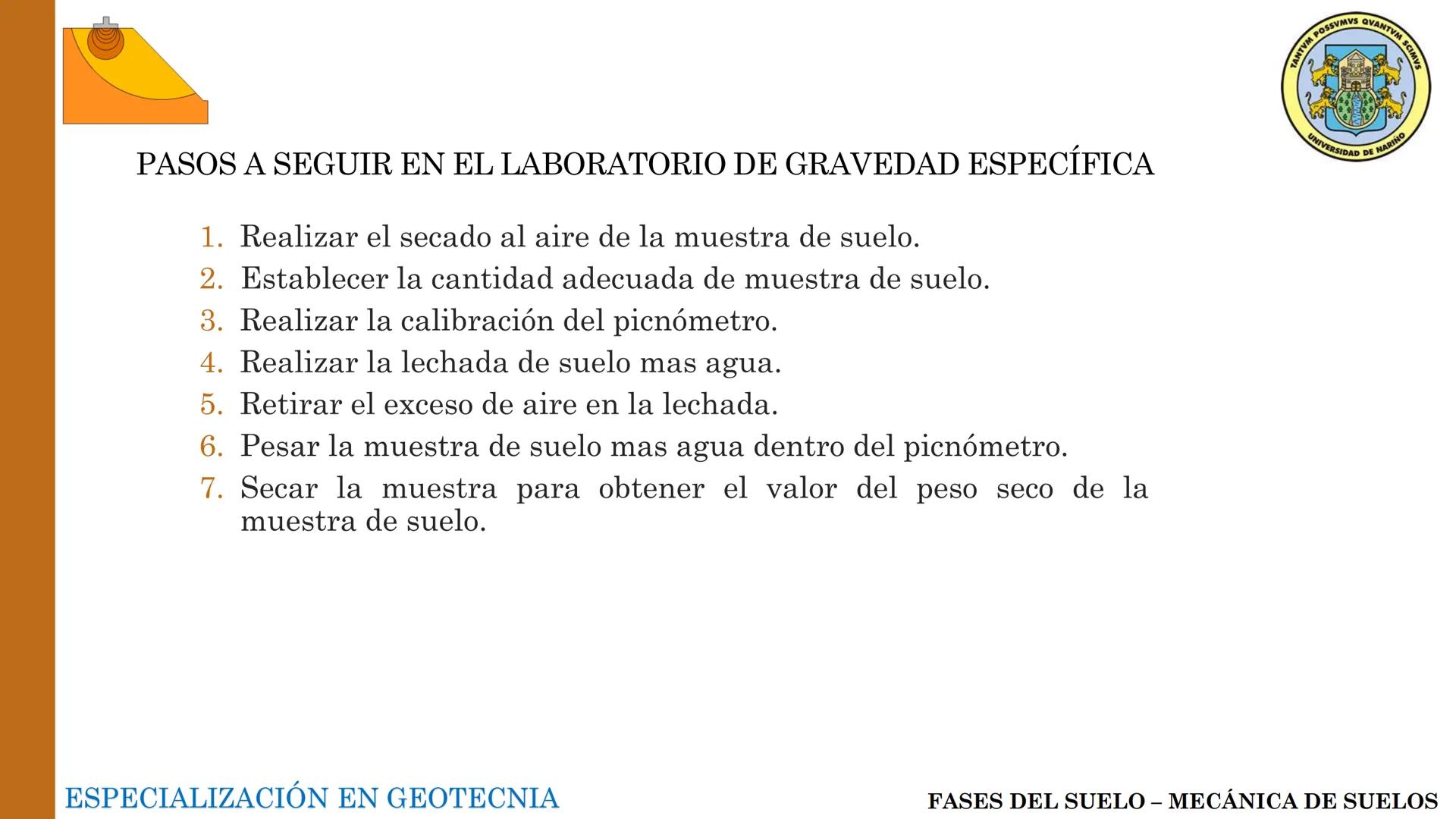 ESPECIALIZACIÓN EN
GEOTECNIA
MECANICA DE SUELOS
Capítulo 2.
Propiedades físicas del
suelo 2.1 – 2.2 Relaciones gravimétricas –
Fases de los 