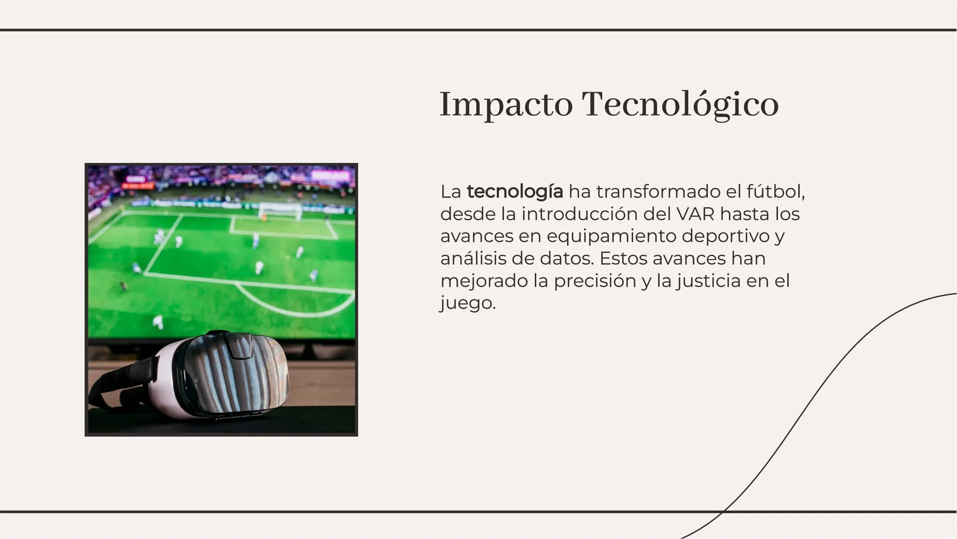 La Evolución del Fútbol
a lo largo de la Historia El fútbol ha experimentado una evolución significativa a lo largo de los años,
desde sus h