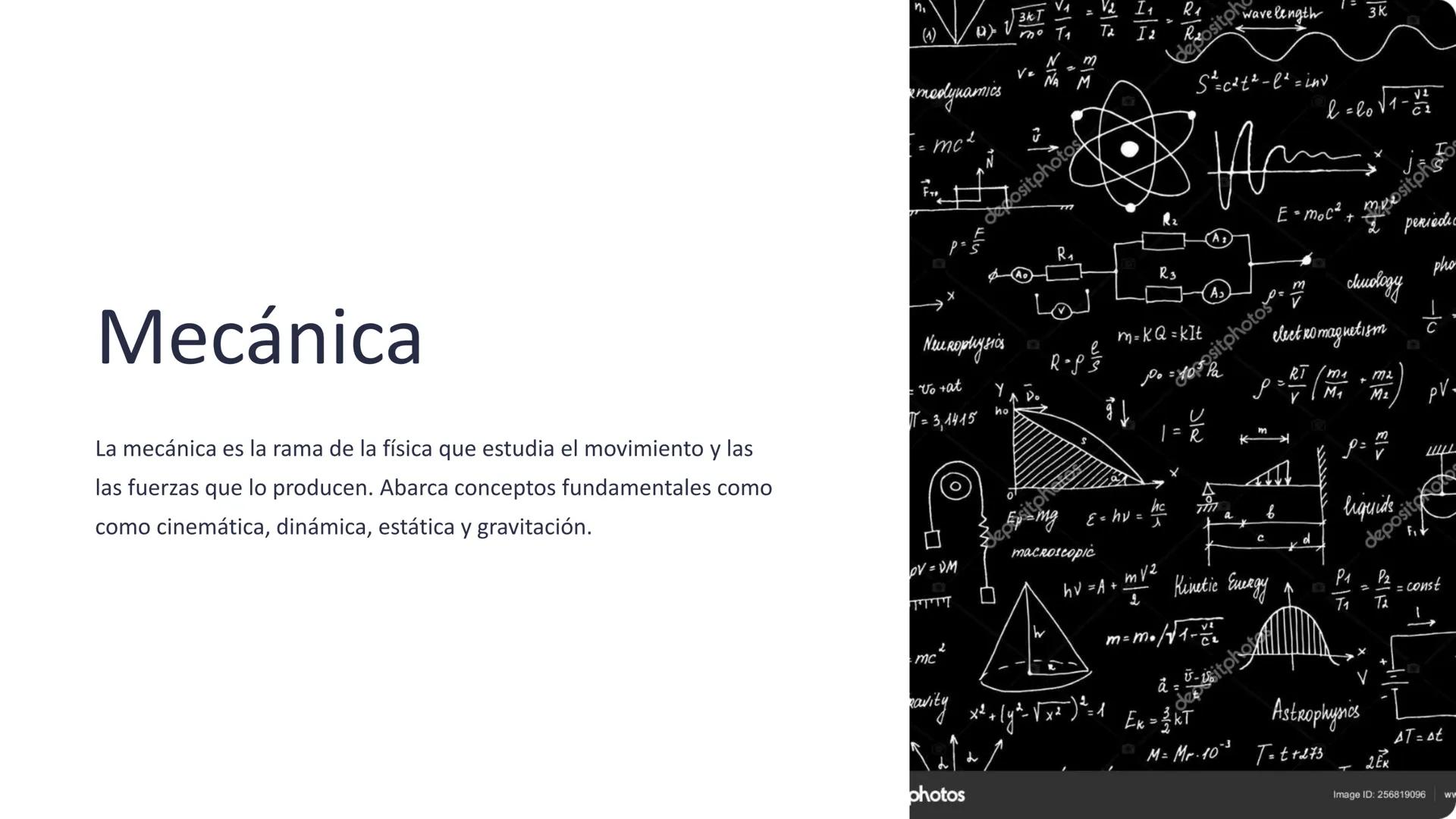 Mecánica
La mecánica es la rama de la física que estudia el movimiento y las
las fuerzas que lo producen. Abarca conceptos fundamentales com