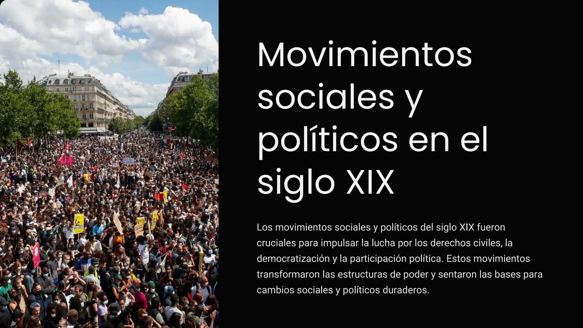 Movimientos
sociales y
políticos en el
siglo XIX

Los movimientos sociales y políticos del siglo XIX fueron
cruciales para impulsar la lucha