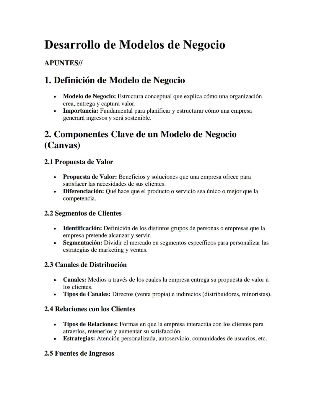 Desarrollo de Modelos de Negocio
APUNTES//
1. Definición de Modelo de Negocio
•
•
Modelo de Negocio: Estructura conceptual que explica cómo 