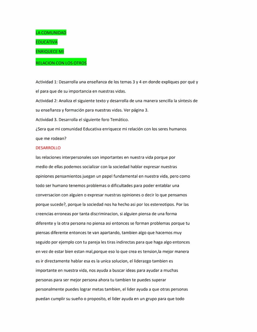 LA COMUNIDAD
EDUCATIVA
=
ENRIQUECE MI
RELACION CON LOS OTROS
Actividad 1: Desarrolla una enseñanza de los temas 3 y 4 en donde expliques por