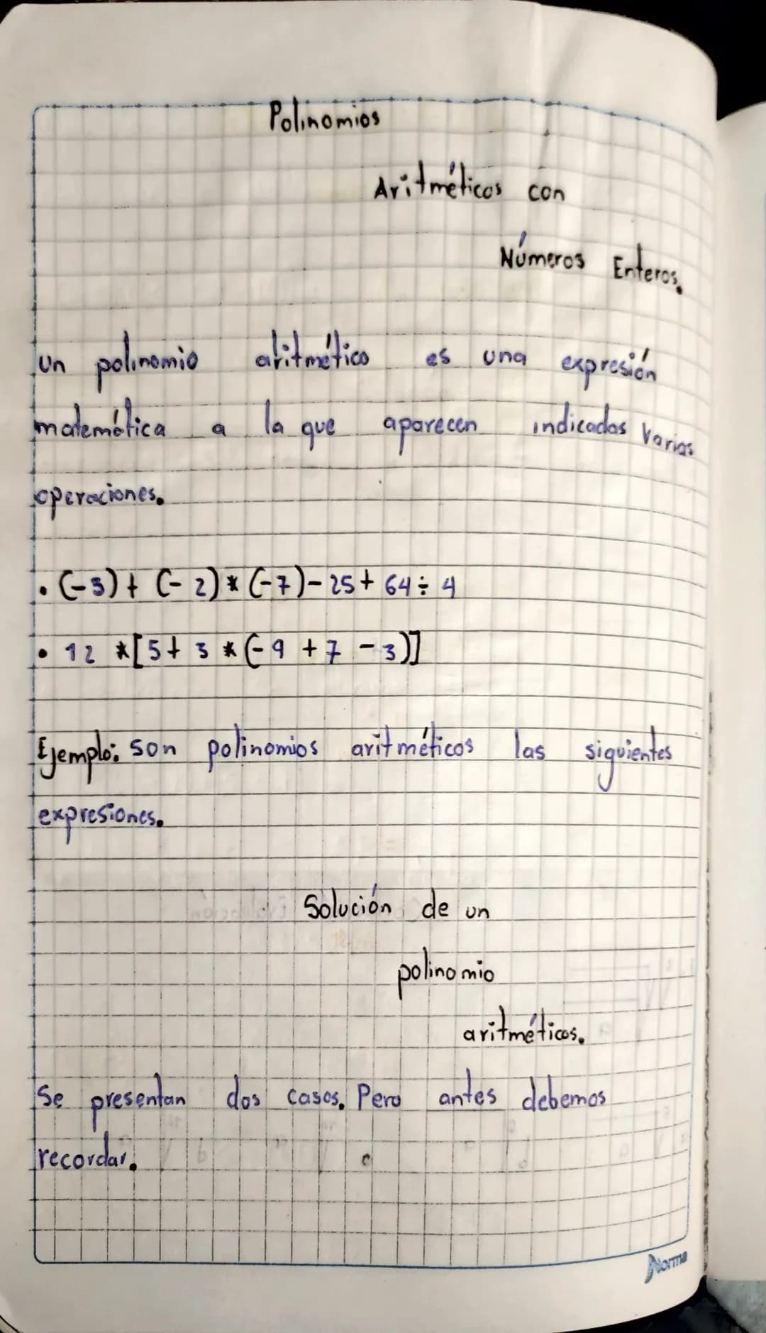 Polinomios
Aritméticos con
Números Enteros
Un
polinomio atitmético
es
659
expresión
natemética
9
la que aparecen
Indicadas
Varias
operacione