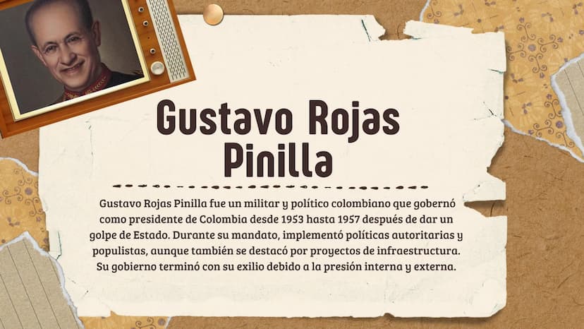 Gustavo Rojas
Pinilla
Gustavo Rojas Pinilla fue un militar y político colombiano que gobernó
como presidente de Colombia desde 1953 hasta 19