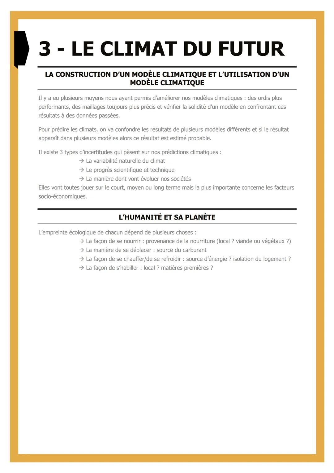 # 3 - LE CLIMAT DU FUTUR

LA CONSTRUCTION D'UN MODÈLE CLIMATIQUE ET L'UTILISATION D'UN
MODÈLE CLIMATIQUE

Il y a eu plusieurs moyens nous ay
