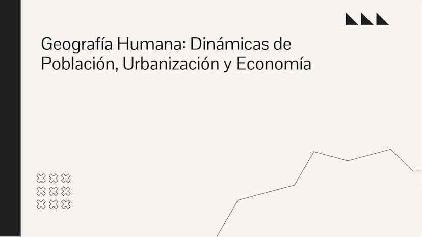Geografía Humana: Dinámicas de
Población, Urbanización y Economía Introducción
La geografía humana estudia la distribución y dinámicas de la