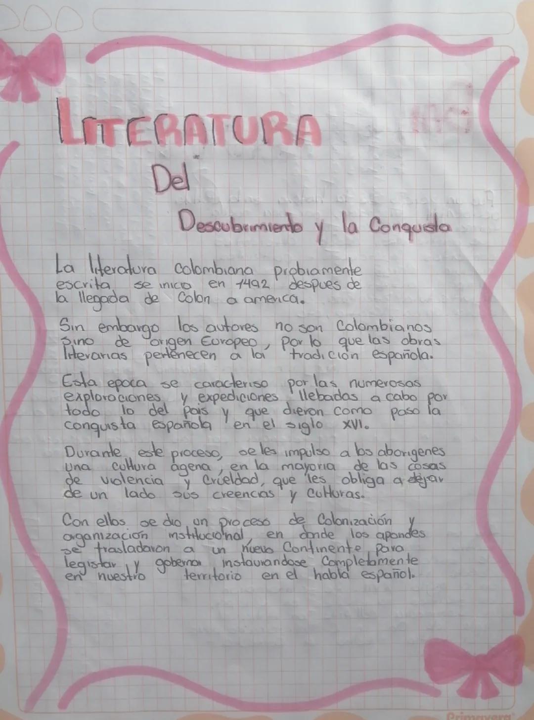 # LITERATURA

Del

Descubrimiento y la Conquista

La literatura colombiana probablemente
escrita se inicio en 1492 después de
la llegada de 